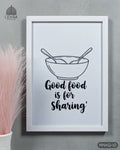 Good Food is for Sharing - Minimalist Kitchen Quotes #10 - Glass Framed Wall Art